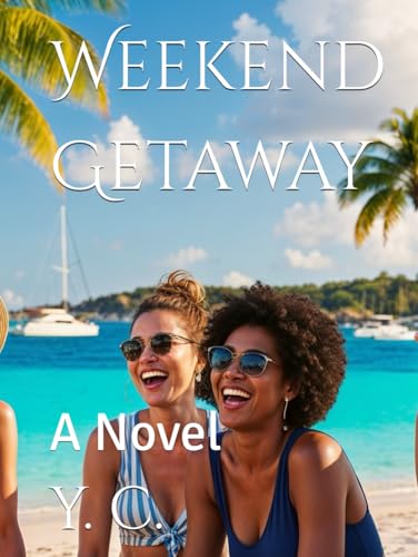 Weekend Getaway: A Novel Weekend Getaway: A Novel von Independently published