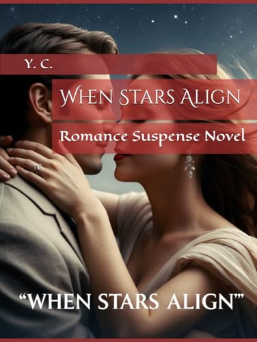 When Stars Align: Romance Suspense Novel When Stars Align: Romance Suspense Novel von Independently published