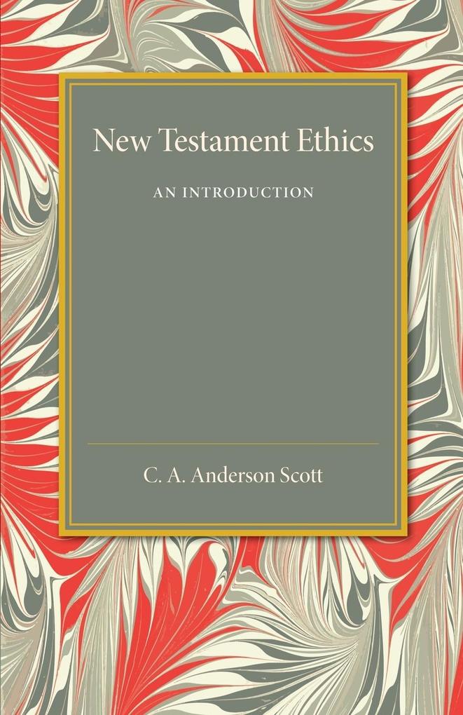 New Testament Ethics von Cambridge University Press