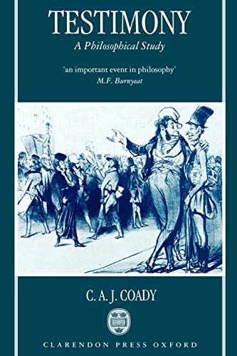 Testimony: A Philosophical Study von Oxford University Press