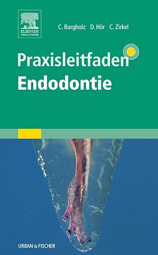 Praxisleitfaden Endodontie von Elsevier