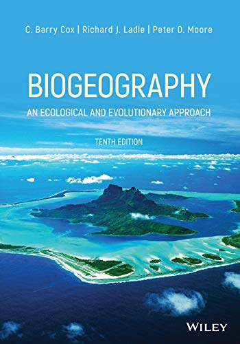Biogeography: An Ecological and Evolutionary Approach von Wiley