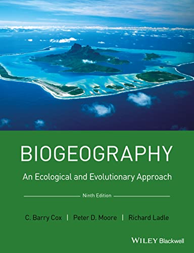 Biogeography: An Ecological and Evolutionary Approach von Wiley-Blackwell