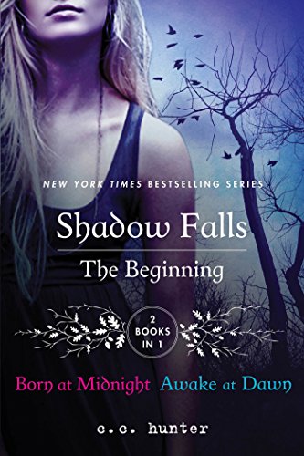 Shadow Falls: The Beginning: Born at Midnight and Awake at Dawn von Griffin