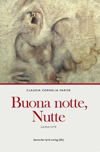 Buona notte, Nutte. Gedichte zur Prostitution. Mit einem Nachwort von Manfred S. Fischer (deutscher lyrik verlag)