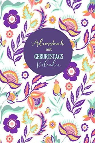 Adressbuch mit Geburtstagskalender: Buch zum Eintragen mit Platz Für 400+ Name, Adresse, Geburtstags, E-Mail, Telefon, Notizen | Ein Organizer bewahrt ... und Telefonnummern | Buch Geburtstagskalender Adressbuch mit Geburtstagskalender: Buch zum Eintragen mit Platz Für 400+ Name, Adresse, Geburtstags, E-Mail, Telefon, Notizen | Ein Organizer bewahrt ... und Telefonnummern | Buch Geburtstagskalender