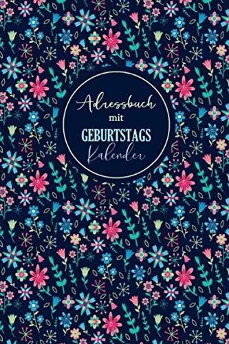 Adressbuch mit Geburtstagskalender: Kontaktbuch | Organizer mit Platzen Für Name, Adresse, Telefon, Mobil, E-Mail und Geburtstag | Organizer für die ... über 400 Kontakten | Buch für Alle Kontakte Adressbuch mit Geburtstagskalender: Kontaktbuch | Organizer mit Platzen Für Name, Adresse, Telefon, Mobil, E-Mail und Geburtstag | Organizer für die ... über 400 Kontakten | Buch für Alle Kontakte