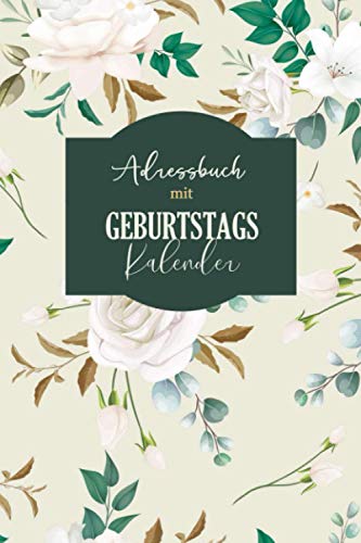 Adressbuch mit Geburtstagskalender: Kontaktbuch | Organizer mit Platzen Für Name, Adresse, Telefon, Mobil, E-Mail und Geburtstag | Organizer für die ... über 800 Kontakten | Buch für Alle Kontakte