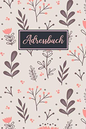 Adressbuch: Kontaktbuch zum Eintragen | Adressbuch & Telefonbuch | Organizer mit Register für Adressen, Kontakte und Telefonnummern | Notieren Sie Ihre wichtigen Kontakte schnell und einfach auf Adressbuch: Kontaktbuch zum Eintragen | Adressbuch & Telefonbuch | Organizer mit Register für Adressen, Kontakte und Telefonnummern | Notieren Sie Ihre wichtigen Kontakte schnell und einfach auf von Independently published