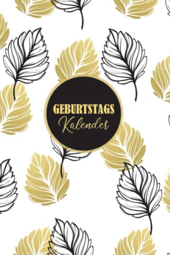 Geburtstagskalender: Buch zum Eintragen von Geburtstagen, Jahrestagen und Adressen | a5 Planer und Ewiger Geburtstagskalender: Buch zum Eintragen von Geburtstagen, Jahrestagen und Adressen | a5 Planer und Ewiger