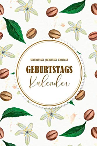 Geburtstagskalender: Geburtstage Jahrestage Adressen: Geburtstagsplaner zum Ausfüllen immerwährend und jahresunabhängig | Buch-Kalender zum Eintragen für Geburtstagen