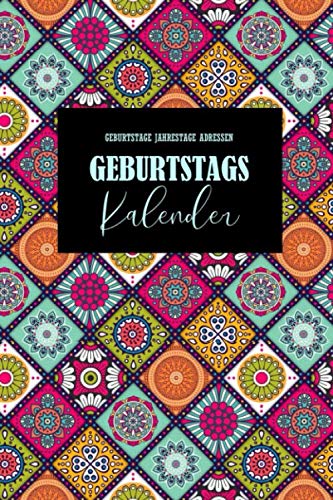 Geburtstagskalender: Geburtstage Jahrestage Adressen: Kalender in Buchform zum Notieren von Geburtstagen, Jahrestagen, Adressen und Notizen | ... Geburtstagen Kontakte | Buch zum Ausfüllen von Independently published