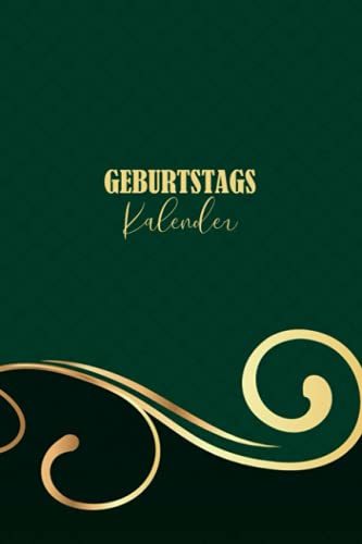 Geburtstagskalender: Nie wieder Geburtstage vergessen | Jahresunabhängig, Kalender, Planer zum Eintragen für Geburtstage, Jahrestage & Adressen | Format A5