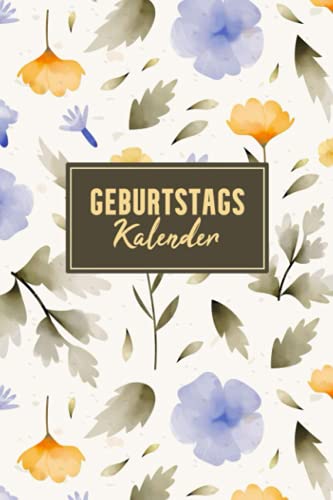 Geburtstagskalender: Organizer zum Ausfüllen immerwährend und jahresunabhängig | A5 Organizer und Kalender zum Eintragen für Geburtstagen Geburtstagskalender: Organizer zum Ausfüllen immerwährend und jahresunabhängig | A5 Organizer und Kalender zum Eintragen für Geburtstagen