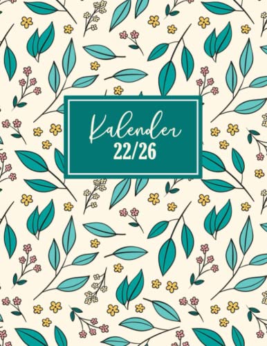 Kalender 2022-2026: 5 Jahres Planer | 1 Monat auf 2 Seiten | Taschenkalender für Notieren | Terminplaner für 60 Monate mit Hochglanz Softcover, A4