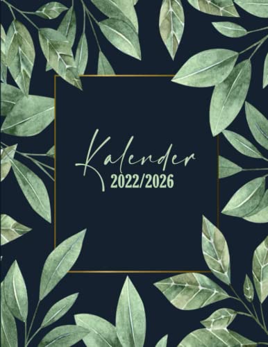Kalender 2022-2026: Wochenplaner seit 5 Jahren | Notizbuch für die tägliche Planung Ihrer Zeit | Januar 2022 bis Dezember 2026
