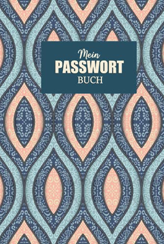Mein Passwort Buch: Handliches Passwortbuch mit A-Z Register zum Verwalten von Passwörtern, Zugangsdaten und PINs | Logbuch fur Passwörter | Passwort Notizbuch | Format 6x9, 108 Seiten Mein Passwort Buch: Handliches Passwortbuch mit A-Z Register zum Verwalten von Passwörtern, Zugangsdaten und PINs | Logbuch fur Passwörter | Passwort Notizbuch | Format 6x9, 108 Seiten von Independently published