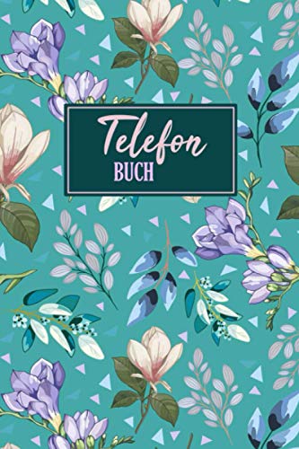 Telefonbuch: Adressbuch für über 800 Kontakten | Kontaktbuch mit Format 6x9 Zoll | Adressbuch mit A-Z Register | Notizbuch zum Aufzeichnen von ... Mailadressen und Geburtstag | Farbversion