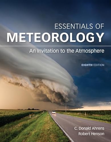 Essentials of Meteorology: An Invitation to the Atmosphere von Cengage Learning