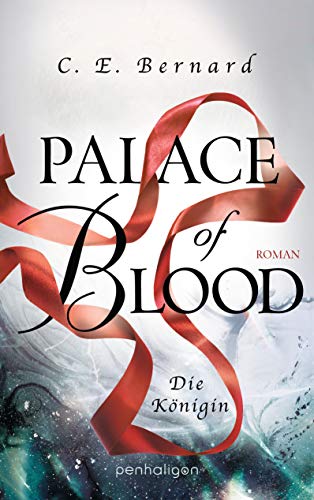 Palace of Blood - Die Königin: Roman (Palace-Saga, Band 4)