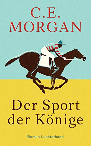 Der Sport der Könige: Roman von Luchterhand Literaturvlg.