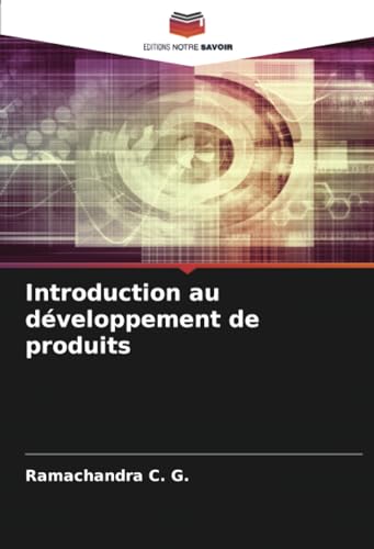 Introduction au développement de produits von Editions Notre Savoir