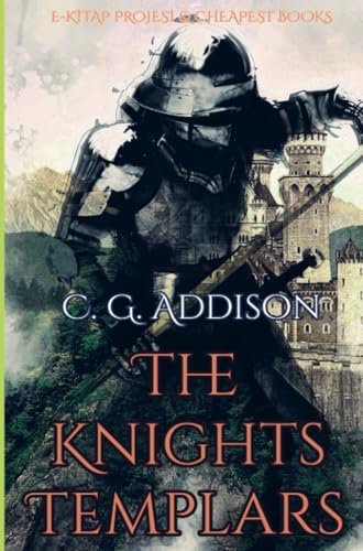 The Knights Templars von E-Kitap Projesi & Cheapest Books