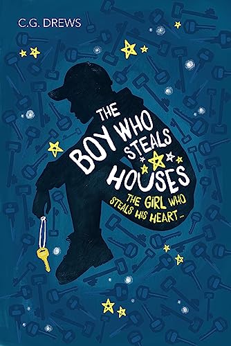 The Boy Who Steals Houses: The Girl Who Steals His Heart von Hachette Children's Book