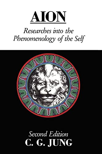 Aion: Researches Into the Phenomenology of the Self (Collected Works of C. G. Jung)