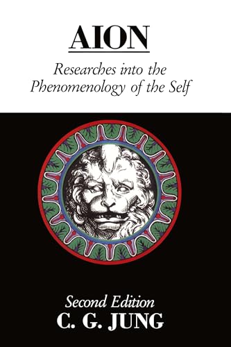 Aion: Researches Into the Phenomenology of the Self (Collected Works of C. G. Jung)