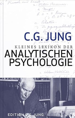 Kleines Lexikon der Analystischen Psychologie: Definitionen. Mit einem Vorwort von Verena Kast Kleines Lexikon der Analystischen Psychologie: Definitionen. Mit einem Vorwort von Verena Kast von Patmos Verlag