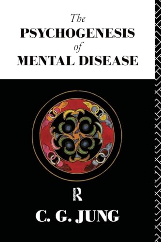 The Psychogenesis of Mental Disease (Collected Works of C. G. Jung) von Routledge