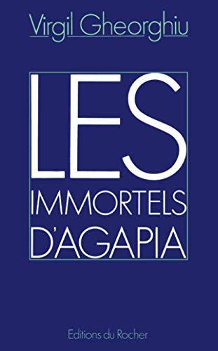 Les Immortels d'Agapia von Editions du Rocher