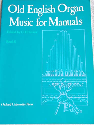 Old English Organ Music: Book 6 von Oxford University Press, USA