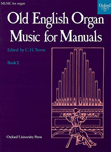 Old English Organ Music: Book 2 Old English Organ Music: Book 2