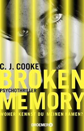 Broken Memory: Psychothriller von Droemer Knaur*