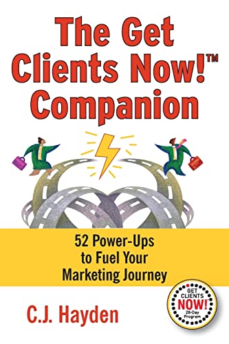 The Get Clients Now! Companion: 52 Power-Ups to Fuel Your Marketing Journey von Wings for Business, LLC