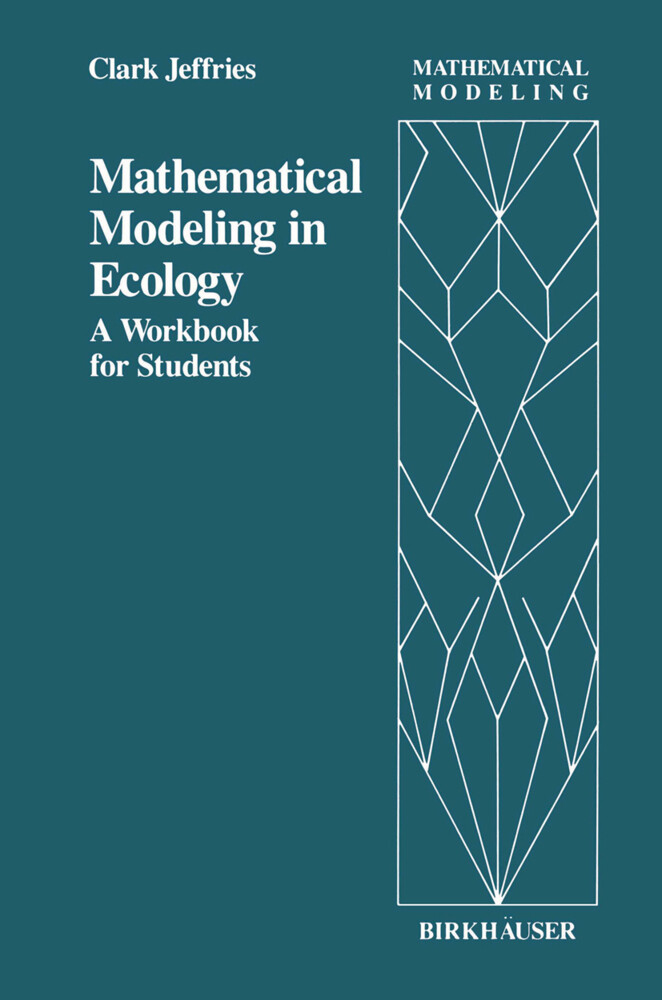 Mathematical Modeling in Ecology von Birkhäuser Boston