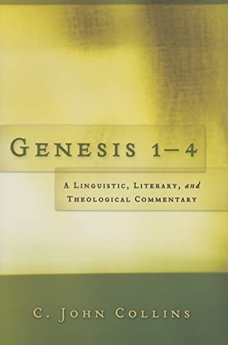 Genesis 1-4: A Linguistic, Literary, and Theological Commentary von P & R Publishing