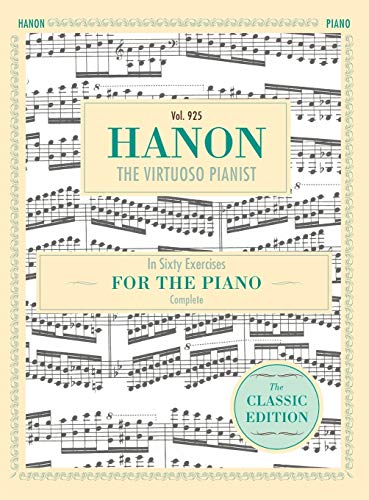 Hanon: The Virtuoso Pianist in Sixty Exercises, Complete (Schirmer's Library of Musical Classics, Vol. 925)