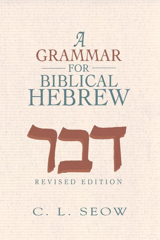 A Grammar for Biblical Hebrew von Abingdon Press