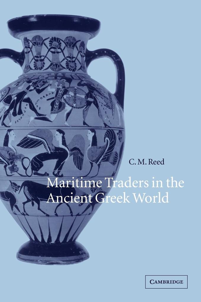 Maritime Traders in the Ancient Greek World von Cambridge University Press