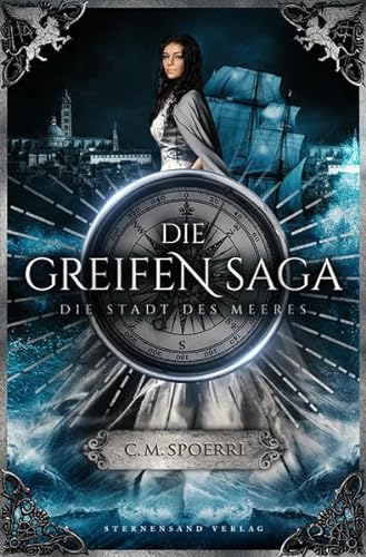 Die Greifen-Saga (Band 3): Die Stadt des Meeres von Sternensand Verlag