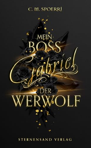 Gabriel: Mein Boss, der Werwolf von Sternensand Verlag