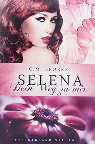 Selena: Dein Weg zu mir