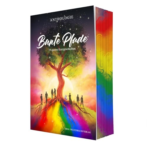 Bunte Pfade: Anthologie Bunte Pfade: Anthologie von Weltenbaum Verlag
