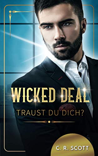 Wicked Deal: Traust du dich? (Overwhelmed Hearts) von Independently published