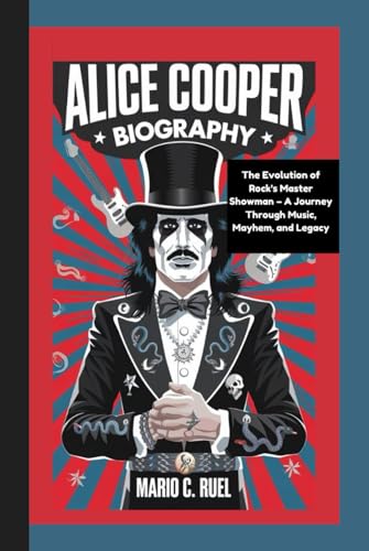 ALICE COOPER BIOGRAPHY: The Evolution of Rock's Master Showman – A Journey Through Music, Mayhem, and Legacy ALICE COOPER BIOGRAPHY: The Evolution of Rock's Master Showman – A Journey Through Music, Mayhem, and Legacy
