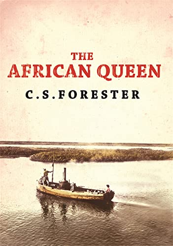 The African Queen: C.S. Forester