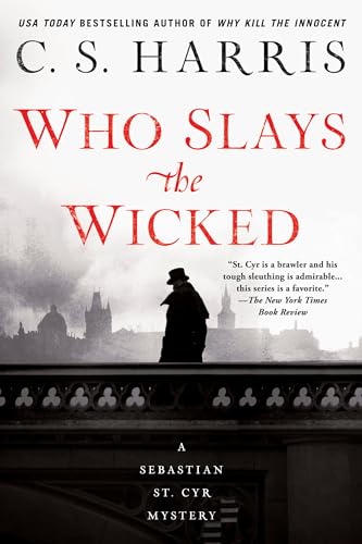 Who Slays the Wicked (Sebastian St. Cyr Mystery, Band 14)